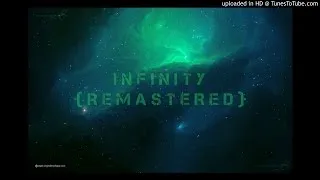 Infinity | Remastered HD | Prod. Tsuzoya