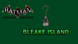 Batman:Arkham Knight - Collectibles - Bleake Island - All Riddler Trophies Locations