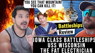 The Fat Electrician Reviews: Iowa Class Battleships ( USS Wisconsin ) | CG Reacts