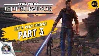 Star Wars: Jedi Survivor | 100% Let's Play | Part 3