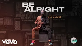 Tye Tribbett - Be Alright (Audio)