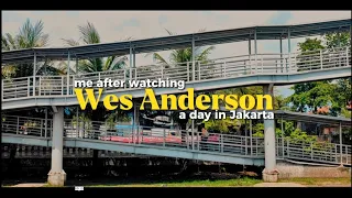 a day in jakarta (inspired by : Wes Anderson)