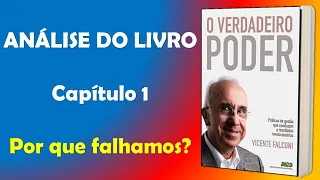 POR QUE FALHAMOS? - O VERDADEIRO PODER [VICENTE FALCONI] - CAPÍTULO 1