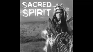 Sacred Spirit (Full Album) (2004)