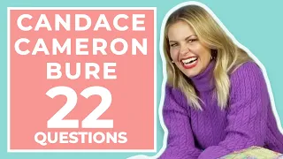 Candace Cameron Bure Answers 22 Questions About Herself