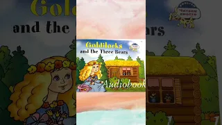 «Goldilocks and the three bears” аудиокнига на английском для детей. А1 #audiobook #readaloud