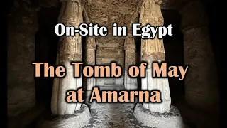 Tomb of May at Amarna - On-site in Egypt