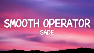 Sade - Smooth Operator (Lyrics)