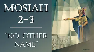 Come Follow Me - Mosiah 1-3 (part 2): "No Other Name"