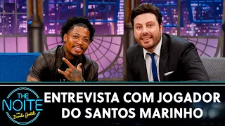 Entrevista com jogador do Santos Marinho | The Noite (09/11/20)