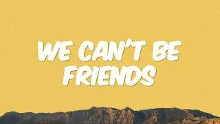 Ariana Grande - we can't be friends (Lyrics)