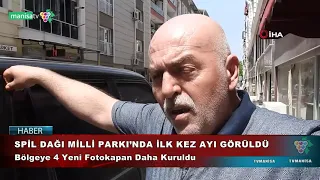 SPİL DAĞI MİLLİ PARKI’NDA İLK KEZ AYI GÖRÜLDÜ