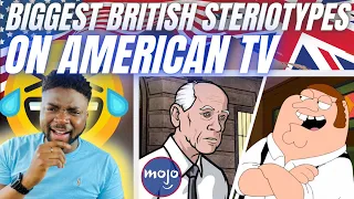 🇬🇧BRIT Reacts To BIGGEST BRITISH STEREOTYPES ON AMERICAN TV!