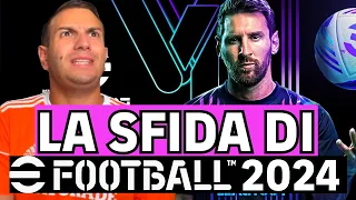 LA SFIDA DI eFOOTBALL 2024 - SE I VIDEOGIOCHI PARLASSERO - Alessandro Vanoni