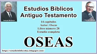 28. OSEAS│ 📖 Estudio completo │ A Través de la Biblia │ J Vernon McGee - Samuel Montoya