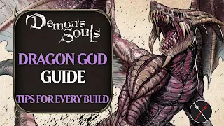 Dragon God Guide: Demon's Souls Remake Dragon God Boss Fight Tips and Tricks