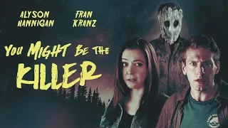 YOU MIGHT BE THE KILLER trailer