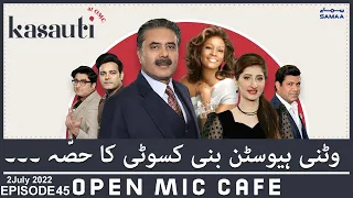 Kasauti at Open Mic Cafe with Aftab Iqbal - Whitney Houston bani kasauti ka hissa - 2 July 2022