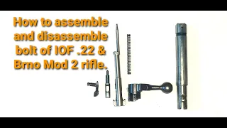 How to assemble & disassemble bolt of IOF .22 lr / Brno Mod 2 rifle.