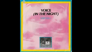 Martinelli - Voice (in the night) (1983 single) [HD audio]