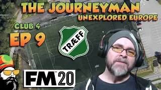 FM20 - The Journeyman Unexplored Europe - C4 EP9 - THE RUN IN - Football Manager 2020