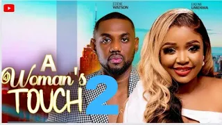 A WOMAN'S TOUCH 2 (Trending Nollywood Nigerian New Movie) Ekene Umenwa, Eddie Watson #2023