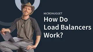 How Do Load Balancers Work?