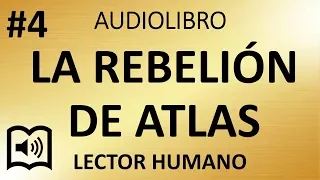 #4 Audio Libro: La Rebelión de Atlas | Cap II La Cadena | Ayn Rand