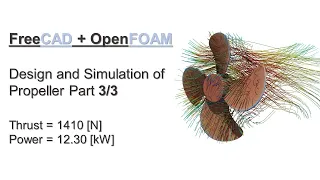 FreeCAD + OpenFOAM Tutorial Part 3/3 | Design and Simulation of Propeller