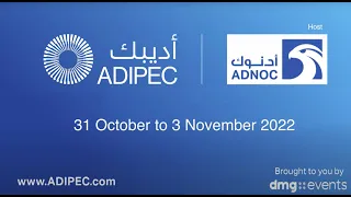 ADIPEC 2022 | The Future of Energy: Secure, Affordable and Sustainable