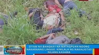 Siyam na bangkay na natagpuan noong nakaraang linggo, kinilala ng nakaligtas nilang kasama