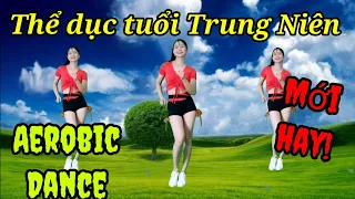 Aerobic Trung Niên/Mới  siêu phẩm/siêu hay 💥