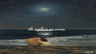 winter aid - the night is an ocean (slowed to perfection)