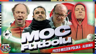 MOC FUTBOLU #79: POLSKA - ALBANIA! SMOKOWSKI, POL, JÓŹWIAK I DOBI