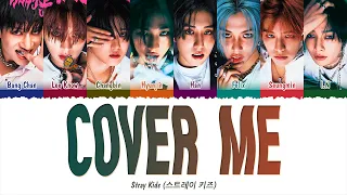 Stray Kids (스트레이 키즈) - Cover Me (가려줘) (1 HOUR LOOP) Lyrics | 1시간 가사