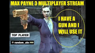 Max Payne 3 Multiplayer PC FA DM's and TDM's including 1v2 SWAT + SL matches + Vladimir-Lem-97 cheat