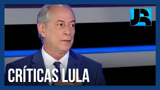 Ciro Gomes comenta críticas a Lula e fala sobre a relação com o ex-presidente no poder