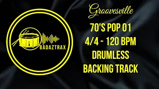 Drumless Backing Track - 70’s Pop - Groovesville - 120 BPM