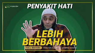 [KAJIAN MALAM MINGGU] - Penyakit Hati Jauh Lebih Berbahaya - dr. Zaidul Akbar Official