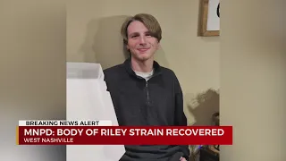 Officials confirm Riley Strain’s body found in Cumberland River