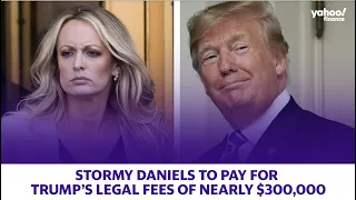 Stormy Daniels to pay for Trump’s legal fees amounting to nearly $300,000