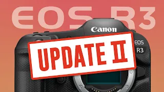 The New Canon R3 /// The Latest UPDATE That You Need to Know!!!