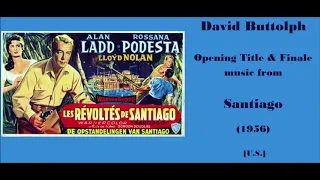 David Buttolph: Santiago (1956)