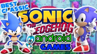 BEST CLASSIC SONIC ANDROID FANGAMES PT. 2! + DOWNLOAD LINKS!