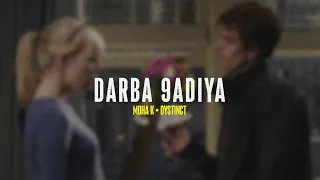 DARBA 9ADIYA - " MOHA K • DYSTINCT " ( speed up )