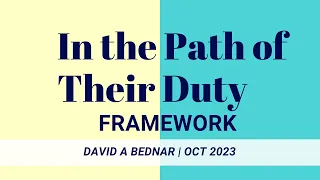 In The Path Of Their Duty FRAMEWORK David A Bednar. Finding Success and Climbing Cringe Mountain