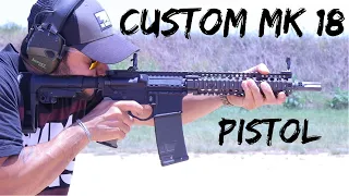 CUSTOM MK18 Pistol Review