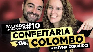 FALINDO RESTAURANTES #10: CONFEITARIA COLOMBO!! (Feat. Ivna Corbucci)