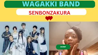 First Time Hearing *WAGAKKI BAND* 和楽器バンド|| SENBONZAKURA