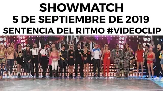 Showmatch - Programa 05/09/19 | Cierre de #VideoClip y noche de sentencia